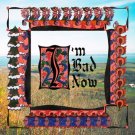 I'm Bad Now [LP] - VINYL