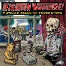 Eighteen Wheelers: Twisted Tales From the Truck Stops [LP] - VINYL