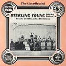 The Uncollected Sterling Young [LP] - VINYL