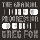 The Gradual Progression [LP] - VINYL