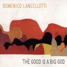 The  Good Is a Big God [LP] - VINYL