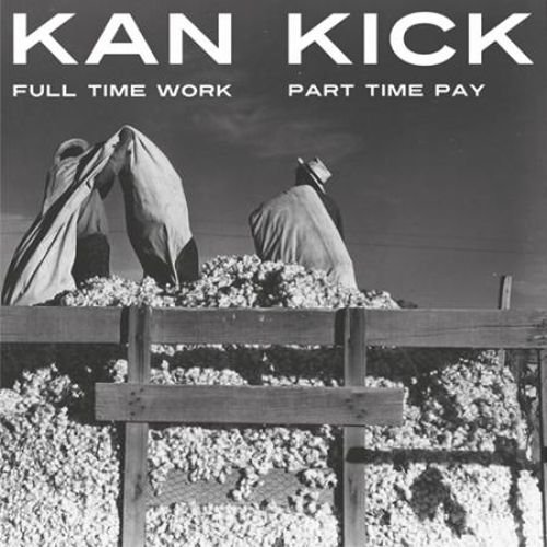 Full Time Work Half Time Pay [LP] - VINYL