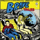Brave Tales [LP] - VINYL