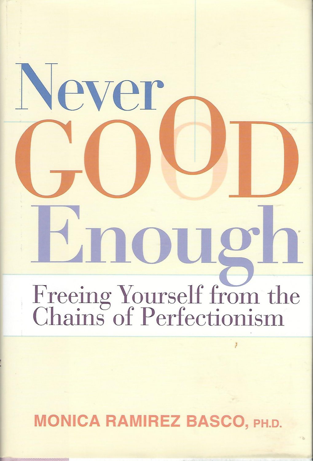 Never Good Enough