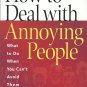 How to Deal with Annoying People