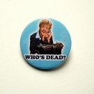 Jessica Fletcher Murder She Wrote - 1.5 inch pinback button, clip or magnet