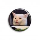 Smudge the cat - Woman yelling at cat meme - 1.5 inch pinback button, clip or magnet