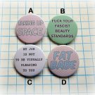 Body positive ~ CHOOSE 1 ~ - 1.5 inch pinback button, clip or magnet