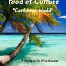 "Food of Culture" cookbook "Caribbean World"