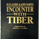 Buzz Aldrin Autographed Encounter With Tiber Limited Edition Book + Proof Pic