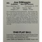 Joe DiMaggio Yankees Signed 1985 TCMA 1948 Playball #30 Trading Card JSA BB31616