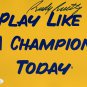 Rudy Ruettiger Signed 8x10 Play Like A Champion Today Quote Photo JSA