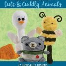 BOOKS Crochet Characters Cute & Cuddly Animals: 12 Darling Designs, Everything You Nee