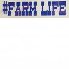 #Farm Life Decal (DEHB20001)
