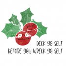 Deck Yo' Self Funny Christmas Card Greeting Play On Words Digital Download Print From Home