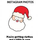 Instagram Funny Santa Christmas Greeting Card Instant Digital Download