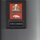 DENVER BRONCOS SB 50 CHAMPS BANNER PLAQUE FOOTBALL NFL SUPER BOWL CHAMPIONS DENVER BRONCOS SB 50 CHAMPS BANNER PLAQUE FOOTBALL NFL SUPER BOWL CHAMPIONS