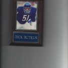 DICK BUTKUS PLAQUE CHICAGO BEARS FOOTBALL NFL DICK BUTKUS PLAQUE CHICAGO BEARS FOOTBALL NFL