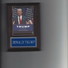 DONALD TRUMP PLAQUE PRESIDENT CANDIDATE MAKE AMERICA GREAT AGAIN