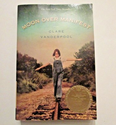 Moon Over Manifest by Clare Vanderpool Paperback