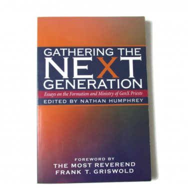 Gathering the Next Generation by Nathan Humphrey Paperback