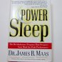 Power Sleep by Dr. James B. Maas Hardcover