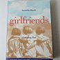 Girlfriends: Invisible Bonds, Enduring Ties Paperback – June 1, 2003