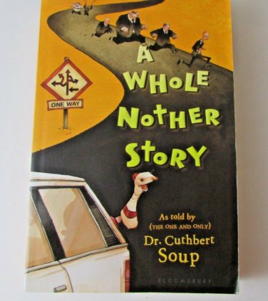 Whole Nother Story by Dr Cuthbert Soup Paperback
