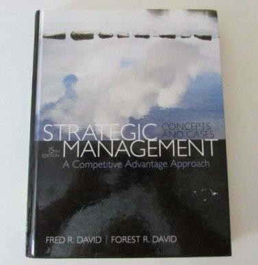 Strategic Management: A Competitive Advantage Approach, Concepts & Cases 15th Ed