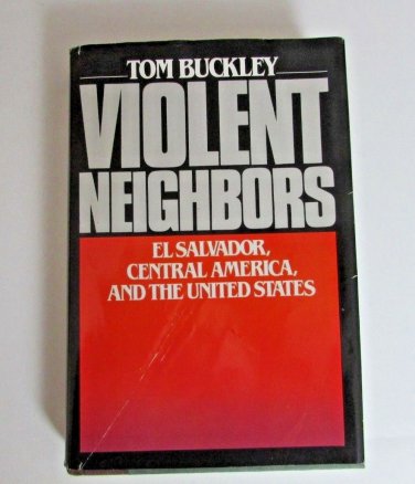 Violent Neighbors By Tom Buckley Hardcover