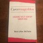 Careermageddon: Cracking the 21st Century Career Code Paperback