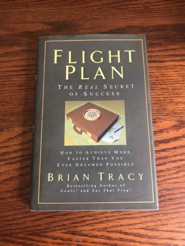 Flight Plan: The Real Secret of Success Hardcover &acirc;�� January 10, 2008