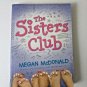 The Sisters Club: The Sisters Club 1 by Megan McDonald (2008, Paperback)