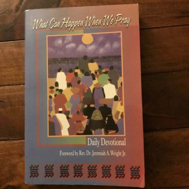 What Can Happen When We Pray: A Daily Devotional Paperback &acirc;�� June 1, 2002