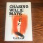 Chasing Willie Mays (Paperback)