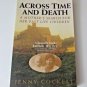 Across Time And Death A Mothers Search For Her Past Life Children Paperback