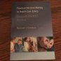 Practical Decision Making in Health Care Ethics: Cases and Concepts Third Ed
