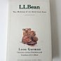 L. L. Bean The Making of an American Icon by Leon Gorman Hardcover
