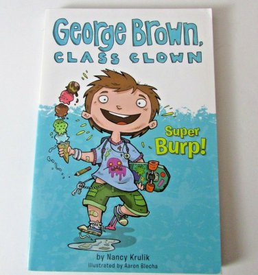 Super Burp! George Brown Class Clown by Nancy Krulik Paperback