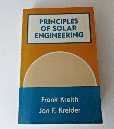 Principles of Solar Engineering Second Edition By Frank Kreith Jan Kreider