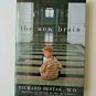 The New Brain How the Modern Age Is Rewiring Your Mind by Richard Restak