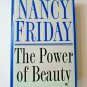 The Power of Beauty by Nancy Friday Hardcover