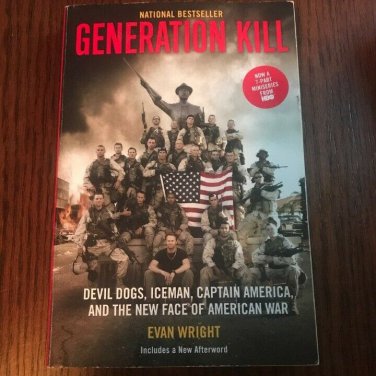 Generation Kill: Devil Dogs, Ice Man, Captain America, and the New Face of