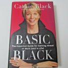 Basic Black The Essential Guide for Getting Ahead at Work and in Life Hardcover