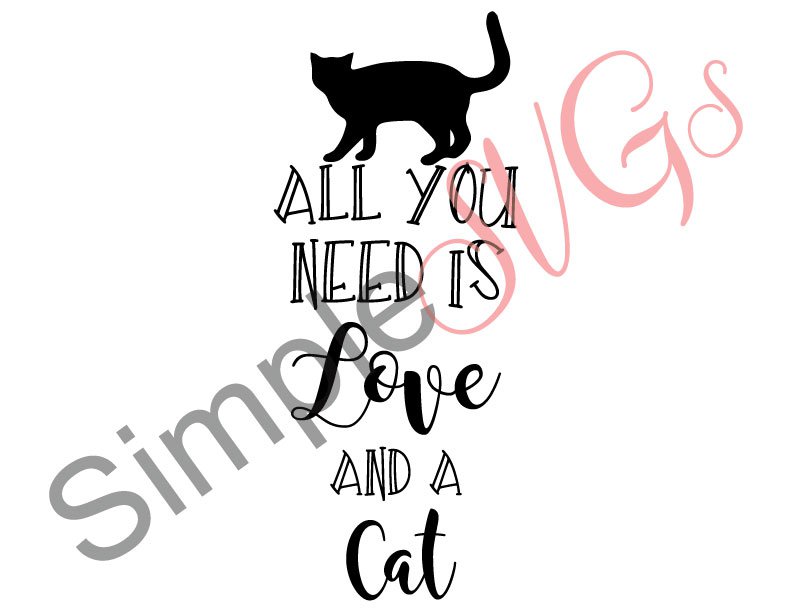 All You Need Is Love And A Cat Cut File