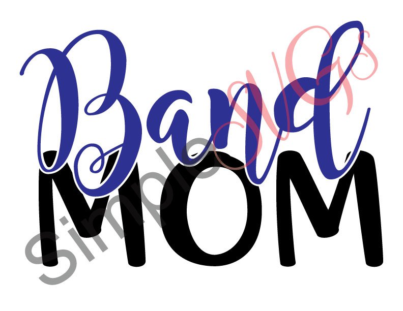 Band Mom Cut File