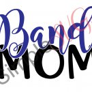 Band Mom Cut File