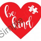 Be Kind, Autism Awareness Cut File