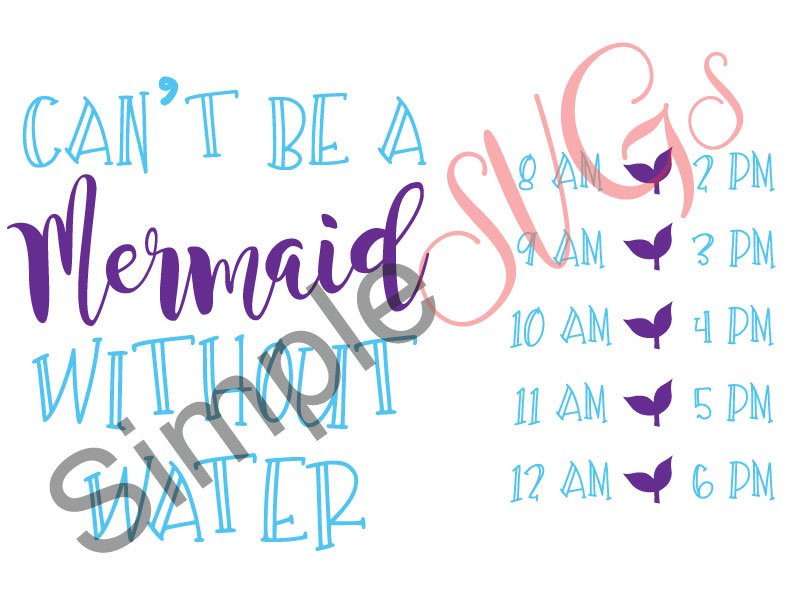 Can't Be A Mermaid Without Water, Water Tracker Cut File
