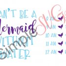 Can't Be A Mermaid Without Water, Water Tracker Cut File